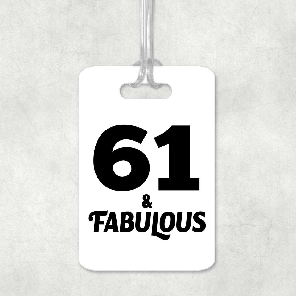 61st Birthday 61 & Fabulous - Luggage Bag Tag