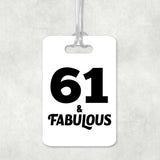 61st Birthday 61 & Fabulous - Luggage Bag Tag