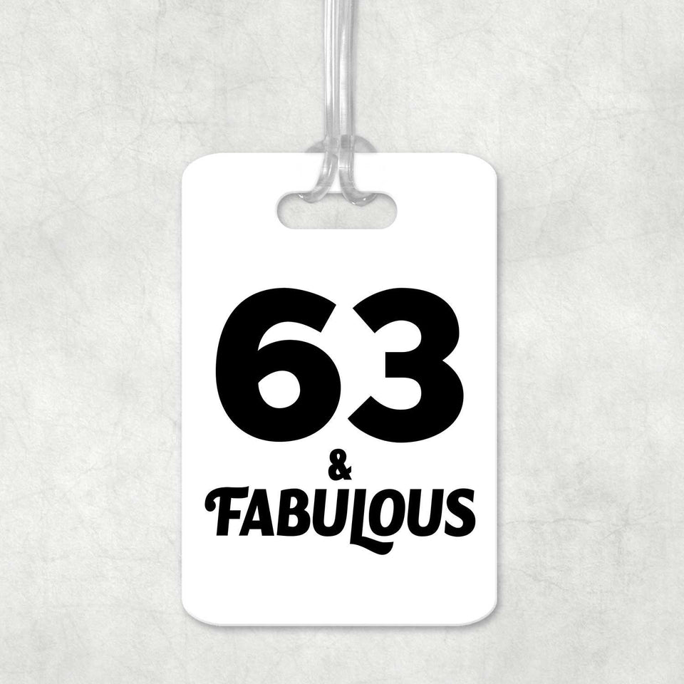 63rd Birthday 63 & Fabulous - Luggage Bag Tag