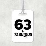 63rd Birthday 63 & Fabulous - Luggage Bag Tag