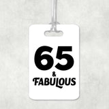 65th Birthday 65 & Fabulous - Luggage Bag Tag