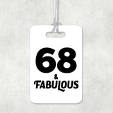 68th Birthday 68 & Fabulous - Luggage Bag Tag