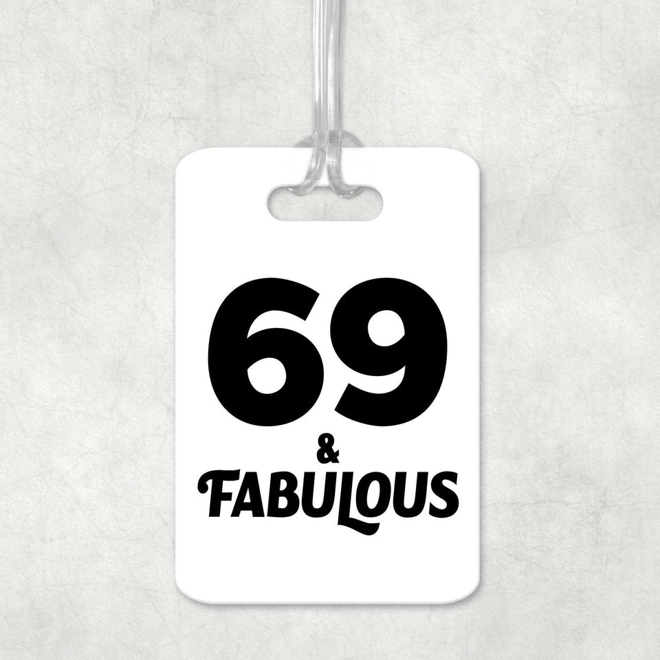 69th Birthday 69 & Fabulous - Luggage Bag Tag