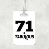 71st Birthday 71 & Fabulous - Luggage Bag Tag