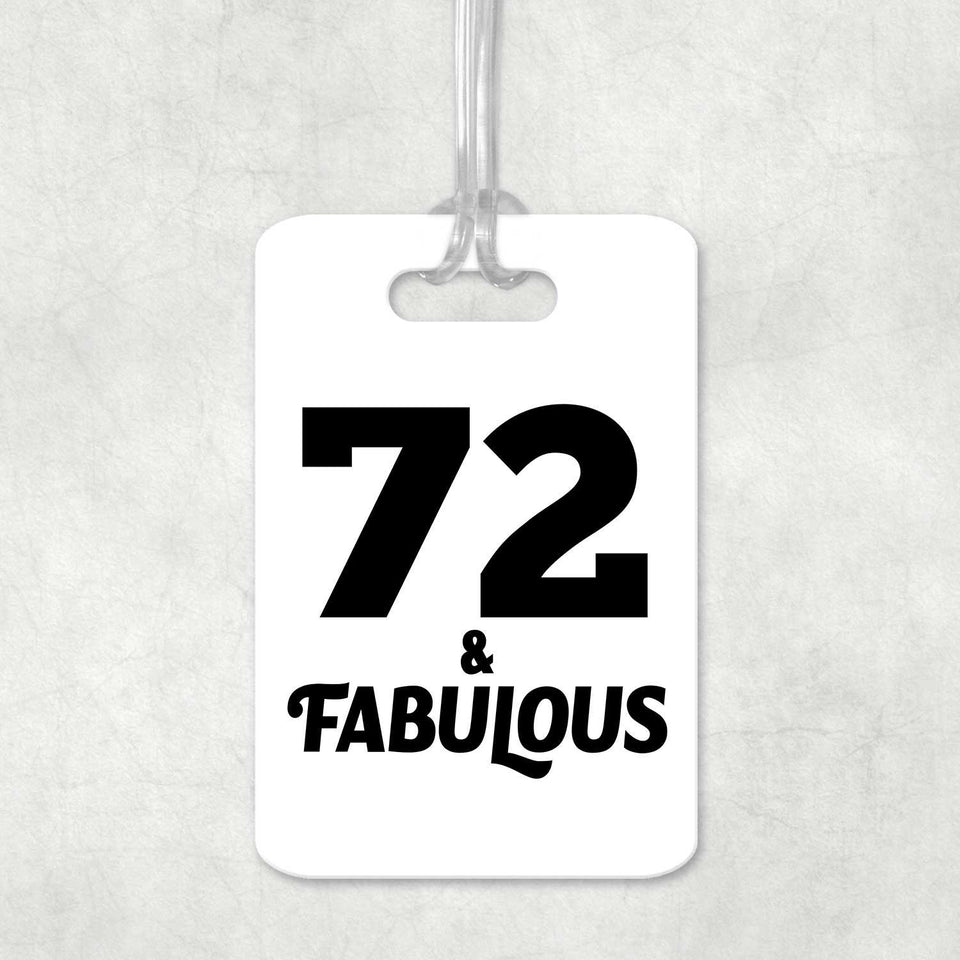 72nd Birthday 72 & Fabulous - Luggage Bag Tag