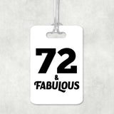 72nd Birthday 72 & Fabulous - Luggage Bag Tag