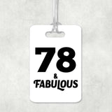 78th Birthday 78 & Fabulous - Luggage Bag Tag