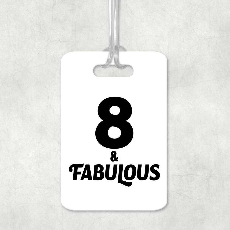8th Birthday 8 & Fabulous - Luggage Bag Tag