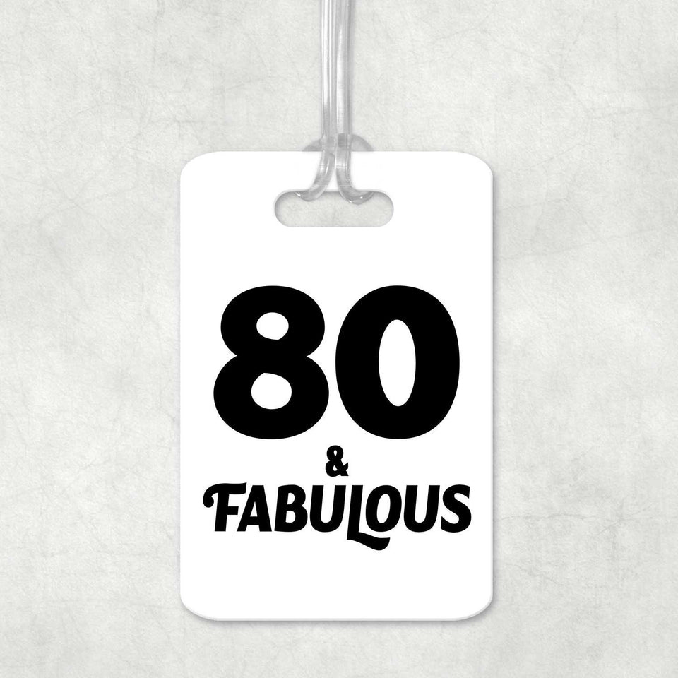 80th Birthday 80 & Fabulous - Luggage Bag Tag