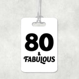 80th Birthday 80 & Fabulous - Luggage Bag Tag