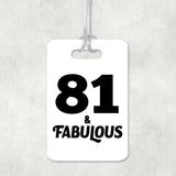 81st Birthday 81 & Fabulous - Luggage Bag Tag