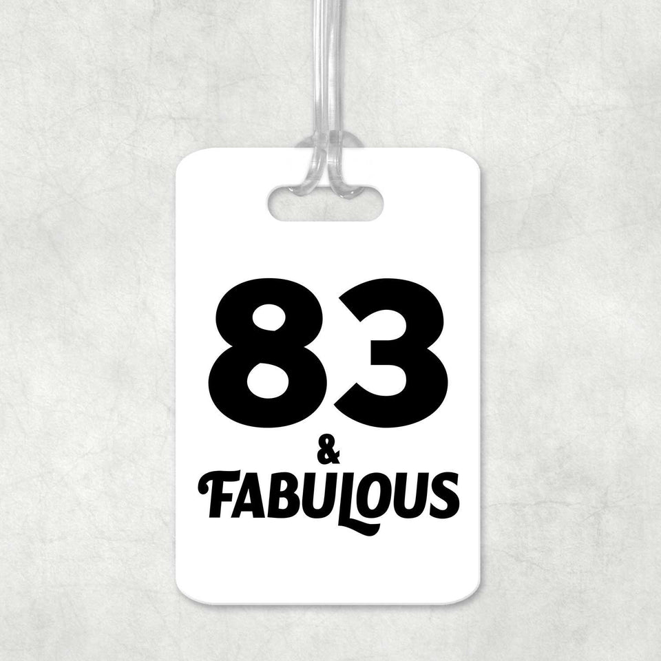 83rd Birthday 83 & Fabulous - Luggage Bag Tag