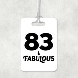 83rd Birthday 83 & Fabulous - Luggage Bag Tag