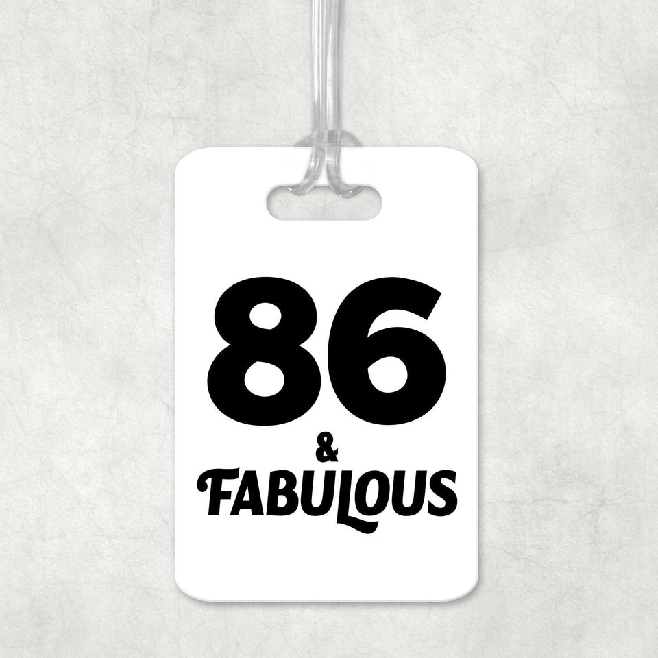 86th Birthday 86 & Fabulous - Luggage Bag Tag