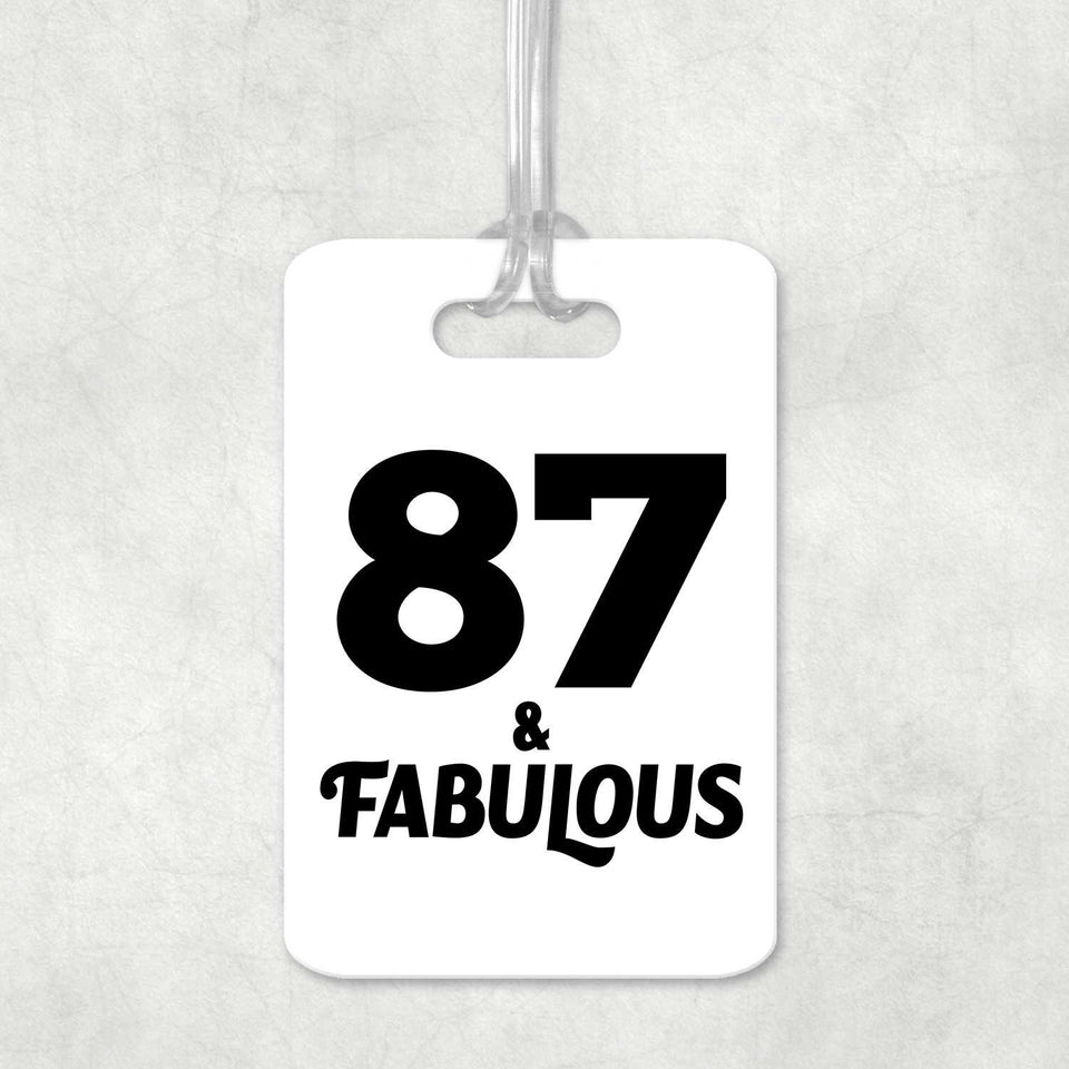 87th Birthday 87 & Fabulous - Luggage Bag Tag