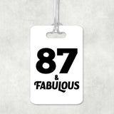 87th Birthday 87 & Fabulous - Luggage Bag Tag