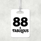 88th Birthday 88 & Fabulous - Luggage Bag Tag