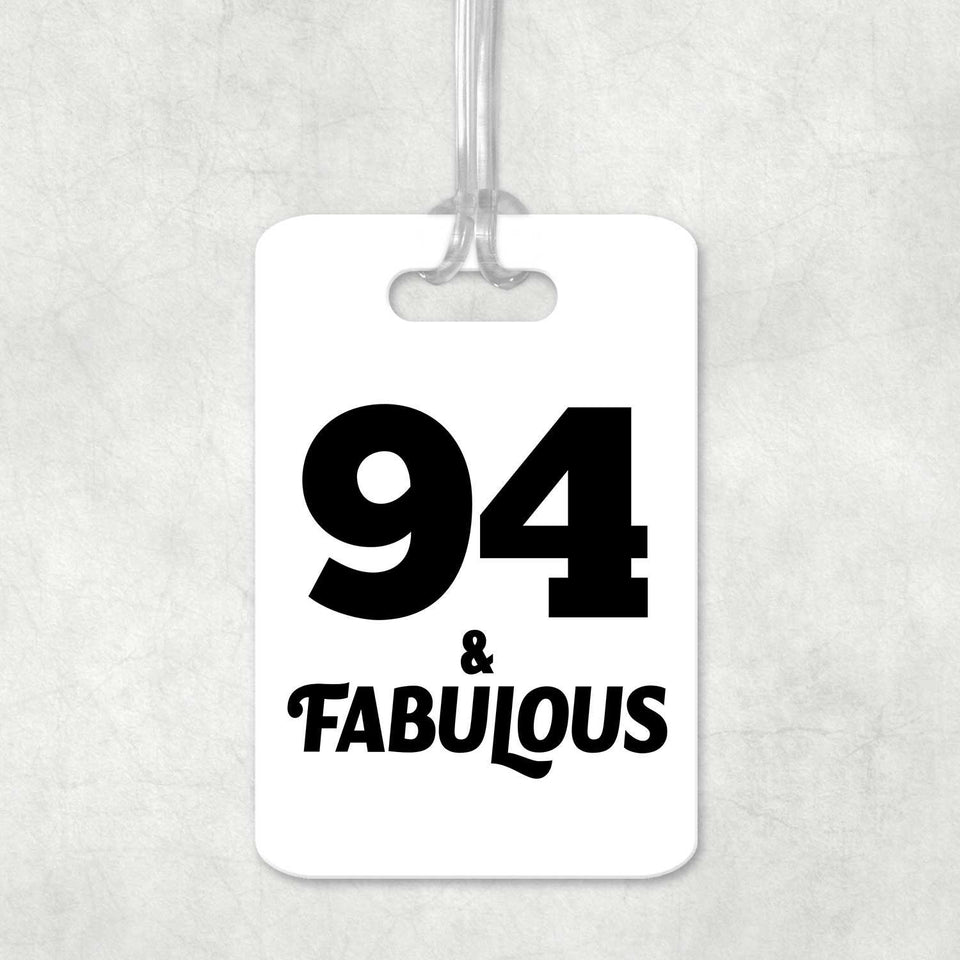 94th Birthday 94 & Fabulous - Luggage Bag Tag