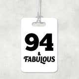94th Birthday 94 & Fabulous - Luggage Bag Tag