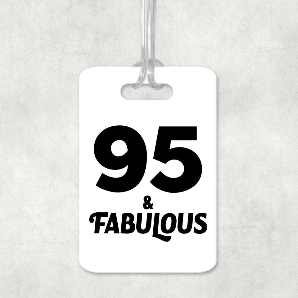 95th Birthday 95 & Fabulous - Luggage Bag Tag