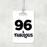 96th Birthday 96 & Fabulous - Luggage Bag Tag