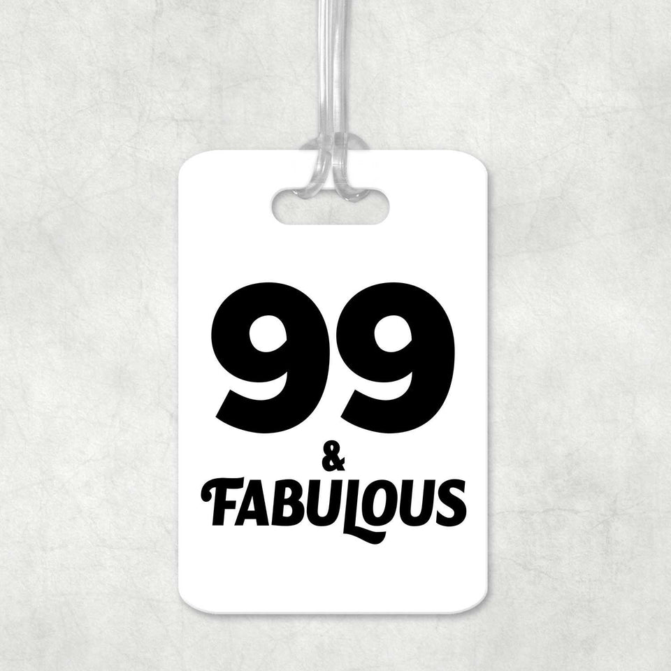 99th Birthday 99 & Fabulous - Luggage Bag Tag