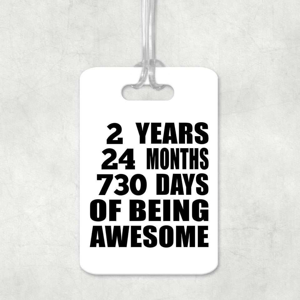 2nd Birthday 2 Years 24 Months 730 Days Of Awesome - Luggage Bag Tag