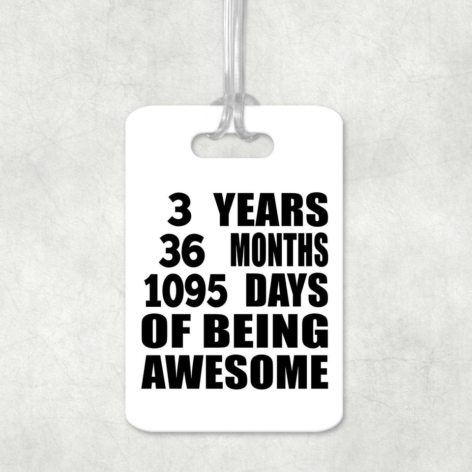 3rd Birthday 3 Years 36 Months 1095 Days Of Awesome - Luggage Bag Tag
