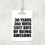 30th Birthday 30 Years 360 Months 10957 Days Of Awesome - Luggage Bag Tag