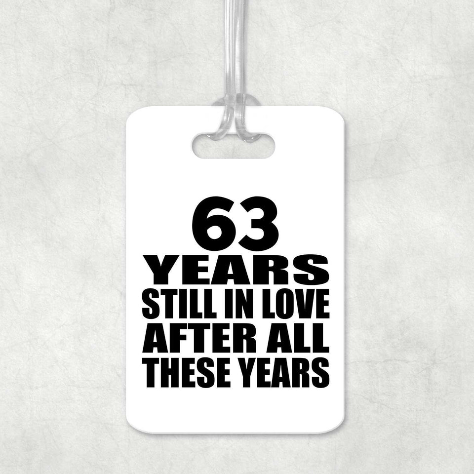 63rd Anniversary 63 Years Still In Love After These Years - Luggage Bag Tag