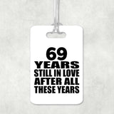 69th Anniversary 69 Years Still In Love After These Years - Luggage Bag Tag