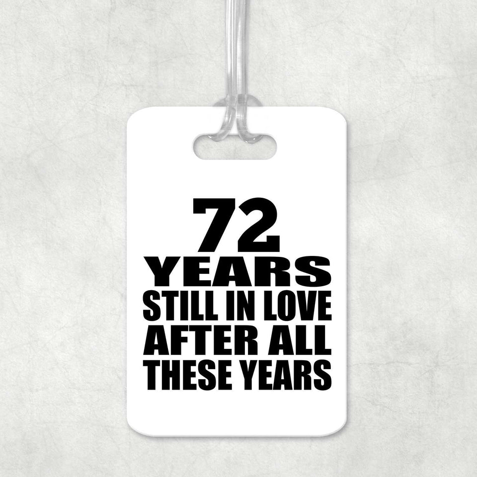 72nd Anniversary 72 Years Still In Love After These Years - Luggage Bag Tag
