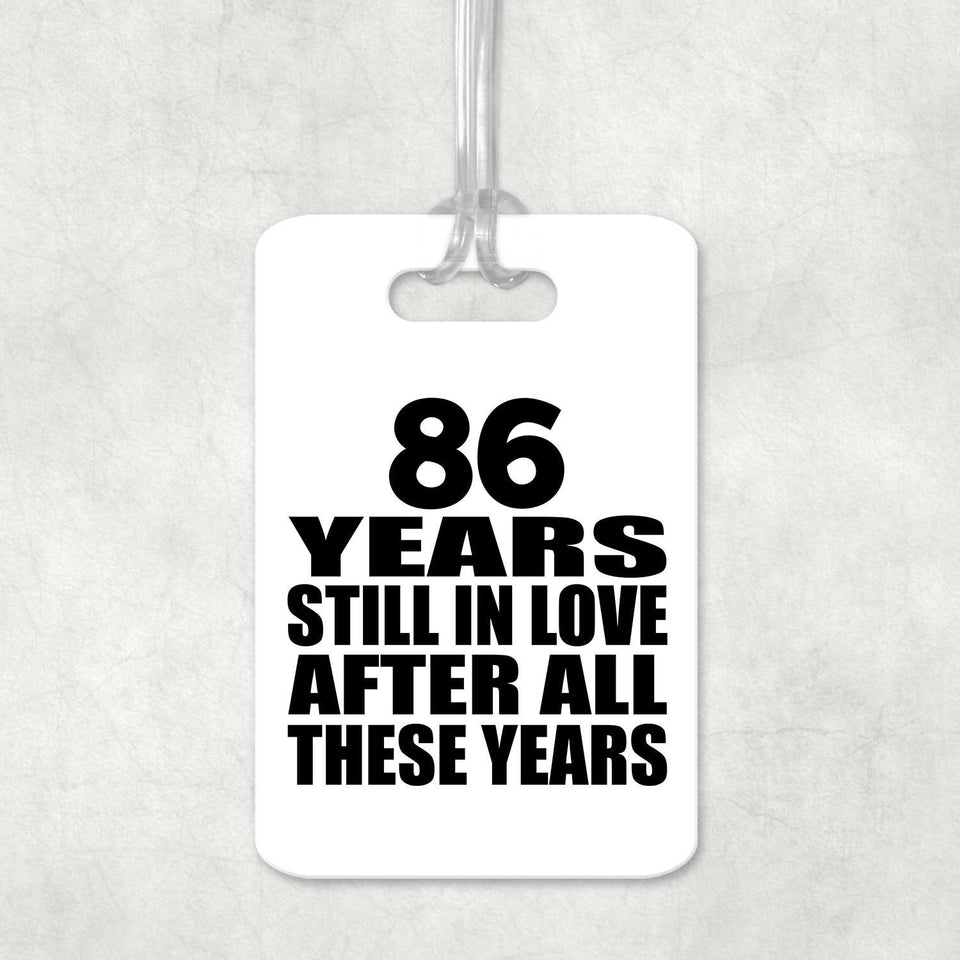 86th Anniversary 86 Years Still In Love After These Years - Luggage Bag Tag