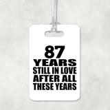 87th Anniversary 87 Years Still In Love After These Years - Luggage Bag Tag