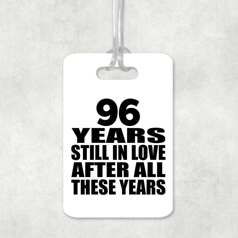 96th Anniversary 96 Years Still In Love After These Years - Luggage Bag Tag