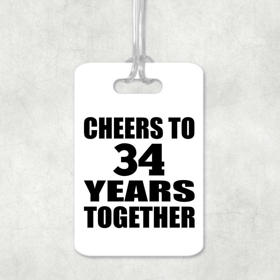 34th Anniversary Cheers To 34 Years Together - Luggage Bag Tag