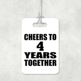 4th Anniversary Cheers To 4 Years Together - Luggage Bag Tag