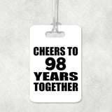 98th Anniversary Cheers To 98 Years Together - Luggage Bag Tag
