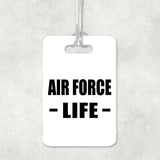Air Force Life - Luggage Bag Tag