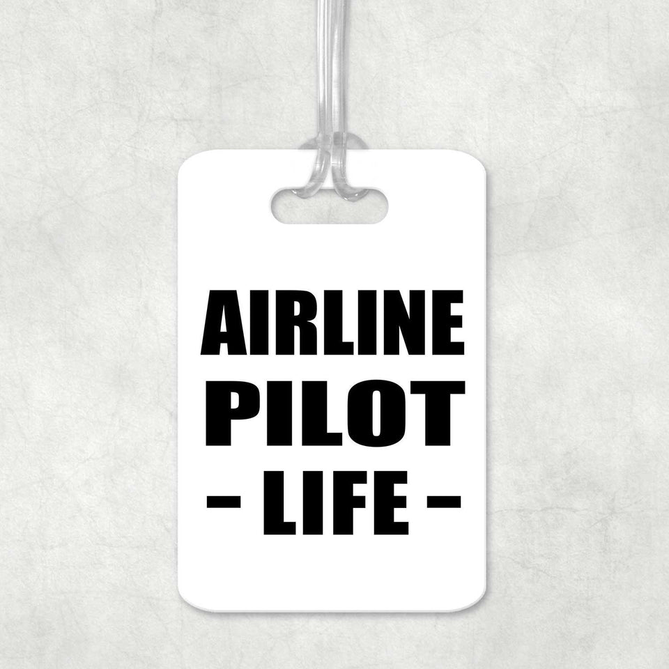Airline Pilot Life - Luggage Bag Tag