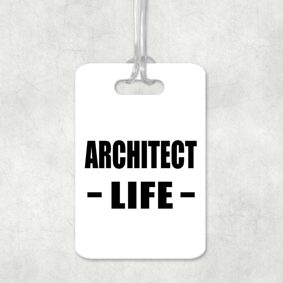 Architect Life - Luggage Bag Tag
