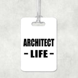 Architect Life - Luggage Bag Tag