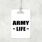 Army Life - Luggage Bag Tag