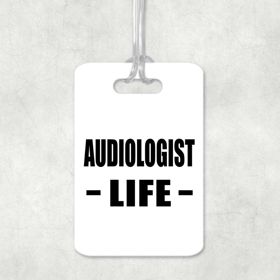 Audiologist Life - Luggage Bag Tag