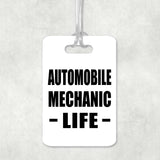 Automobile Mechanic Life - Luggage Bag Tag