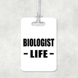 Biologist Life - Luggage Bag Tag