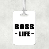 Boss Life - Luggage Bag Tag