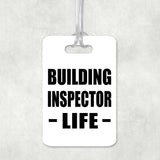 Building Inspector Life - Luggage Bag Tag
