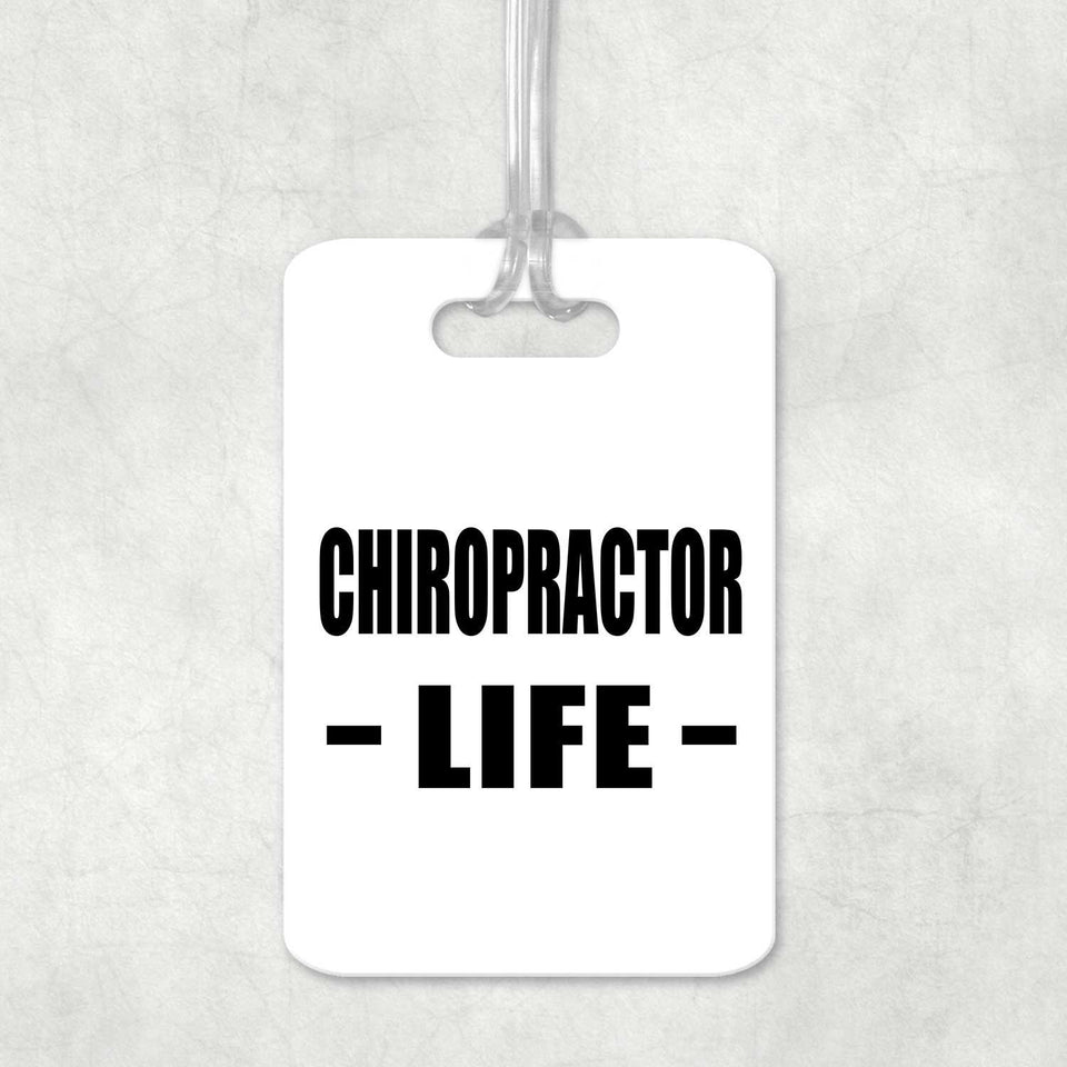 Chiropractor Life - Luggage Bag Tag