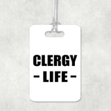 Clergy Life - Luggage Bag Tag